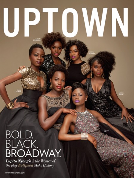 Lupita Nyong’o & The Cast Of 'Eclipsed' Cover UPTOWN Magazine