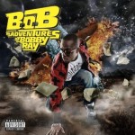 B.O.B. Presents The Adventures Of Bobby Ray Album Cover & Tracklisting