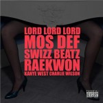New Music: Kanye West Ft. Mos Def, Swizz Beatz, Raekwon & Charlie Wilson “Lord Lord Lord”