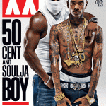 50 Cent And Soulja Girl “Mean Muggin” On The Cover Of XXL Magazine