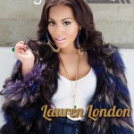 Actress Lauren London Gets Glammed-Up On The Covers Of Rolling Out