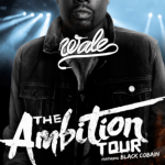 Holla At Me When I Get Off Tour: Wale Announces Ambition Tour