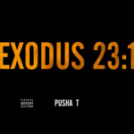ANOTHER HIP-HOP BATTLE! Pusha T Releases “Exodus 23:1” Dissin Drake & YMCMB  