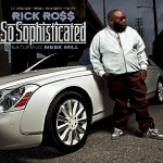 New Visual: Rick Ross Ft. Meek Mill “So Sophisticated”