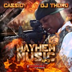 Download Now: Cassidy’s New Mixtape ‘Mayhem Music (Apply Pressure 3)’ 