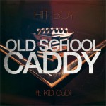 New Music: Hit-Boy Ft. KiD CuDi “Old School Caddy”