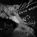 The Roc Is In The Building! Rihanna Releases “Diamonds (Remix)” Ft. Kanye West