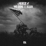 New Music: Young Jeezy “We Done It Again”; Dedicated To President Obama 