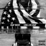 A$AP Rocky “Long.Live.A$AP” Cover Art & Release Date